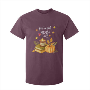Just A Girl Who Loves Fall T Shirt For Kid Cozy Autumn Season TS11 Maroon Print Your Wear