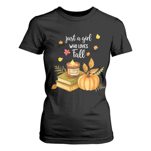Just A Girl Who Loves Fall T Shirt For Women Cozy Autumn Season TS11 Black Print Your Wear