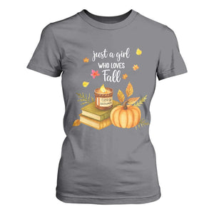 Just A Girl Who Loves Fall T Shirt For Women Cozy Autumn Season TS11 Charcoal Print Your Wear