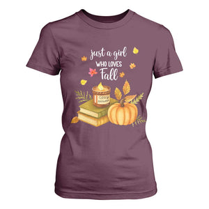 Just A Girl Who Loves Fall T Shirt For Women Cozy Autumn Season TS11 Maroon Print Your Wear