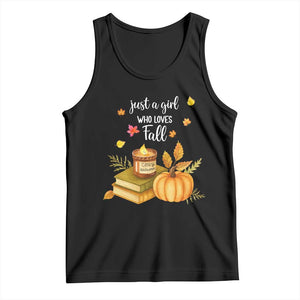 Just A Girl Who Loves Fall Tank Top Cozy Autumn Season TS11 Black Print Your Wear