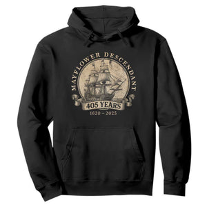 Mayflower Descendant Hoodie 405 Years Pilgrim Fathers Thanksgiving History TS11 Black Print Your Wear