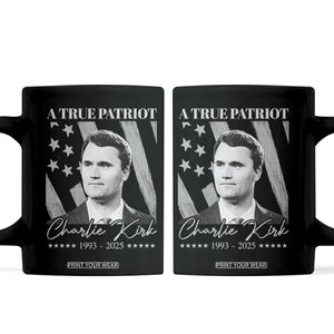 A True Patriot Charlie Kirk Coffee Mug Vintage American Flag TS11 Black Print Your Wear