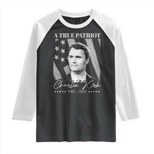 A True Patriot Charlie Kirk Raglan Shirt Vintage American Flag TS11 Black White Print Your Wear