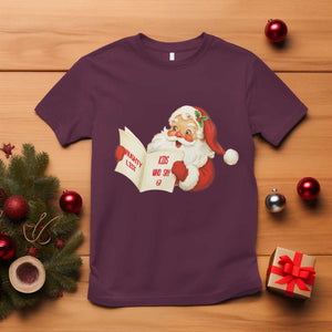 Funny 67 Christmas Santa T Shirt Naughty List Kids Who Say Six Seven Meme TS11 Maroon Print Your Wear