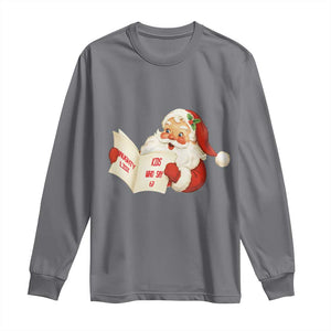 Funny 67 Christmas Santa Long Sleeve Shirt Naughty List Kids Who Say Six Seven Meme TS11 Charcoal Print Your Wear