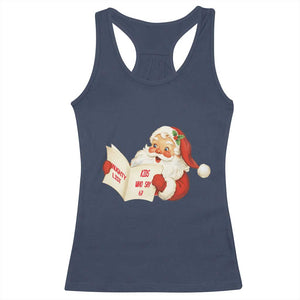 Funny 67 Christmas Santa Racerback Tank Top Naughty List Kids Who Say Six Seven Meme TS11 Navy Print Your Wear