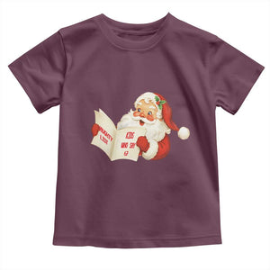 Funny 67 Christmas Santa Toddler T Shirt Naughty List Kids Who Say Six Seven Meme TS11 Maroon Print Your Wear