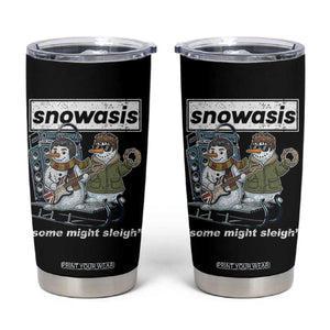 Snowasis Some Might Sleigh Tumbler Cup Funny Christmas Snowmen Rock Band TS11 Black Print Your Wear