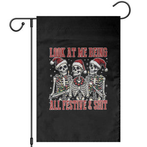 Look At Me Being All Festive And Shit Christmas Garden Flag Funny Holiday Xmas Skeleton TS11 Black Print Your Wear