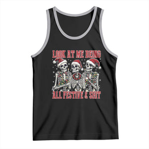 Look At Me Being All Festive And Shit Christmas Tank Top Funny Holiday Xmas Skeleton TS11 Black Athletic Heather Print Your Wear