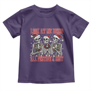 Look At Me Being All Festive And Shit Christmas Toddler T Shirt Funny Holiday Xmas Skeleton TS11 Purple Print Your Wear