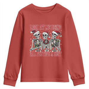 Look At Me Being All Festive And Shit Christmas Youth Sweatshirt Funny Holiday Xmas Skeleton TS11 Red Print Your Wear