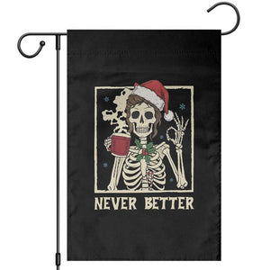 Funny Christmas Never Better Garden Flag Messy Bun Skeleton Drinking Coffee TS11 Black Print Your Wear