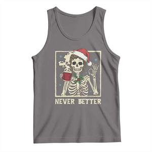 Funny Christmas Never Better Tank Top Messy Bun Skeleton Drinking Coffee - Print Your Wear