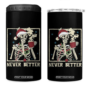 Funny Christmas Never Better 4 in 1 Can Cooler Tumbler Skeleton Drinking Coffee TS11 One Size: 16 oz Black Print Your Wear