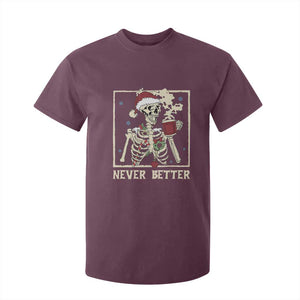 Funny Christmas Never Better T Shirt For Kid Skeleton Drinking Coffee TS11 Maroon Print Your Wear