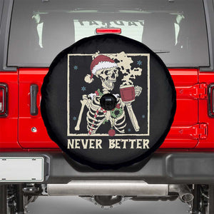 Funny Christmas Never Better Spare Tire Cover Skeleton Drinking Coffee TS11 Black Print Your Wear