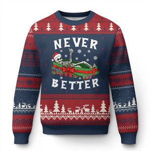 Funny Halloween Christmas Never Better Ugly Christmas Sweater Xmas Skeleton Coffin TS11 Navy Red Print Your Wear
