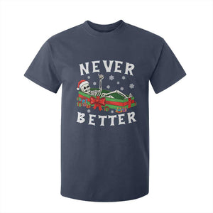 Funny Halloween Christmas Never Better T Shirt For Kid Xmas Skeleton Coffin TS11 Navy Print Your Wear