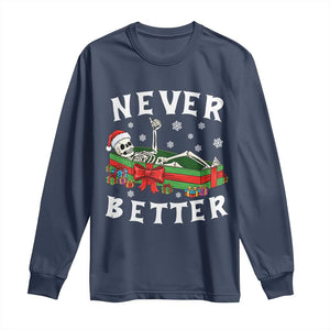Funny Halloween Christmas Never Better Long Sleeve Shirt Xmas Skeleton Coffin TS11 Navy Print Your Wear