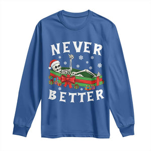 Funny Halloween Christmas Never Better Long Sleeve Shirt Xmas Skeleton Coffin TS11 Royal Blue Print Your Wear