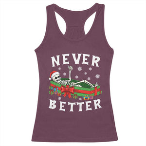 Funny Halloween Christmas Never Better Racerback Tank Top Xmas Skeleton Coffin TS11 Maroon Print Your Wear