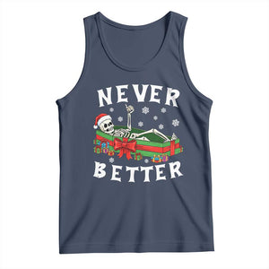 Funny Halloween Christmas Never Better Tank Top Xmas Skeleton Coffin TS11 Navy Print Your Wear