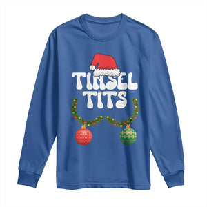 Christmas Tinsel Tits Long Sleeve Shirt Funny Xmas Couple Matching TS11 Royal Blue Print Your Wear