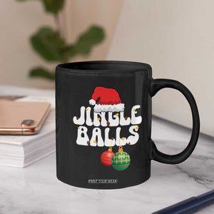 Christmas Jingle Balls Coffee Mug Funny Xmas Couple Matching TS11 Print Your Wear