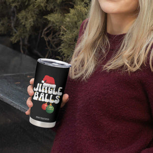 Christmas Jingle Balls Tumbler Cup Funny Xmas Couple Matching TS11 Print Your Wear