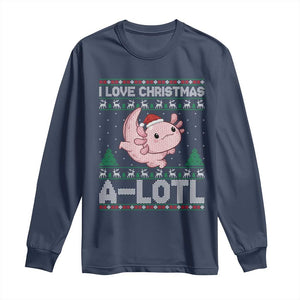 Funny Christmas Axolotl Long Sleeve Shirt I Love Christmas A Lotl Xmas Salamander TS11 Navy Print Your Wear
