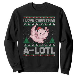 Funny Christmas Axolotl Sweatshirt I Love Christmas A Lotl Xmas Salamander TS11 Black Print Your Wear