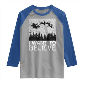 Funny Christmas Santa Raglan Shirt I Want To Believe Sleigh With Reindeers TS11 Sport Gray Royal Print Your Wear