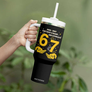 Funny 67 New Year Tumbler With Handle The Next Two Years Are Literally 2026 And 2027 Fireworks TS11 Print Your Wear