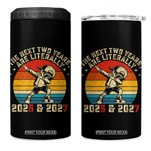 Funny Six Seven 67 New Year 4 in 1 Can Cooler Tumbler The Next Two Years Are Literally 2026 And 2027 TS11 One Size: 16 oz Black Print Your Wear