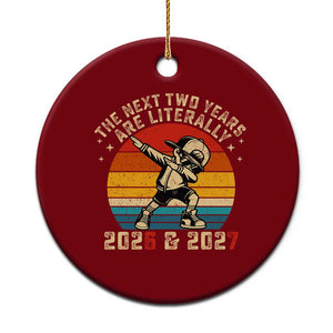 Funny Six Seven 67 New Year Ceramic Ornament The Next Two Years Are Literally 2026 And 2027 TS11 1pc Red Print Your Wear
