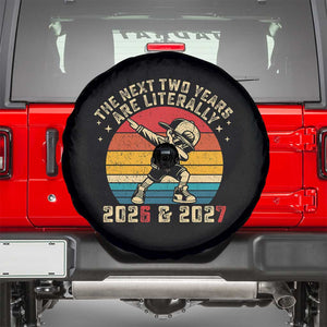 Funny Six Seven 67 New Year Spare Tire Cover The Next Two Years Are Literally 2026 And 2027 TS11 Black Print Your Wear