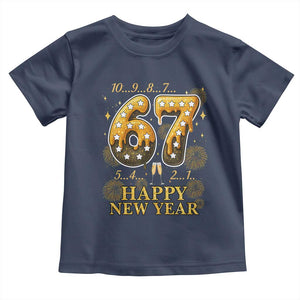Funny 67 New Years Eve Toddler T Shirt Countdown New Year Party 2026 Six Seven Meme TS11 Navy Print Your Wear