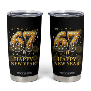 Funny 67 New Years Eve Tumbler Cup Countdown New Year Party 2026 Six Seven Meme TS11 Black Print Your Wear