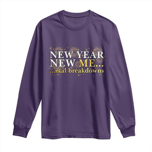 New Year New Me Mental Breakdowns Long Sleeve Shirt Funny New Year Party Fireworks TS11 Purple Print Your Wear