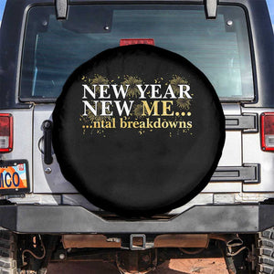New Year New Me Mental Breakdowns Spare Tire Cover Funny New Year Party Fireworks TS11 No hole Black Print Your Wear