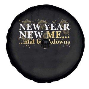 New Year New Me Mental Breakdowns Spare Tire Cover Funny New Year Party Fireworks TS11 Print Your Wear