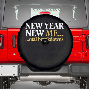 New Year New Me Mental Breakdowns Spare Tire Cover Funny New Year Party Faux Glitter TS11 Black Print Your Wear