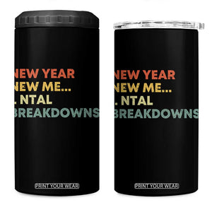 New Year New Me Mental Breakdowns 4 in 1 Can Cooler Tumbler Funny New Year Party TS11 One Size: 16 oz Black Print Your Wear
