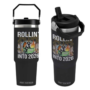 Funny Raccoon Rollin Into 2026 Flip Straw Tumbler Happy New Year Dumpster Fire TS11 One Size: 30 oz Black Print Your Wear