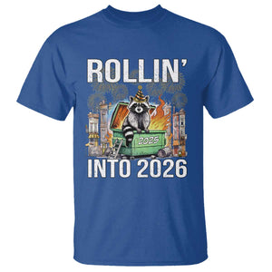 Funny Raccoon Rollin Into 2026 T Shirt Happy New Year Dumpster Fire TS11 Royal Blue Print Your Wear