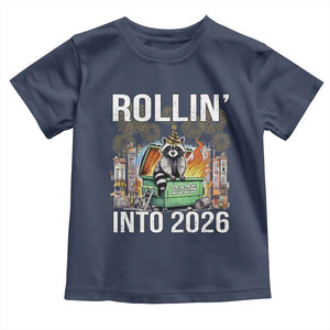 Funny Raccoon Rollin Into 2026 Toddler T Shirt Happy New Year Dumpster Fire TS11 Navy Print Your Wear
