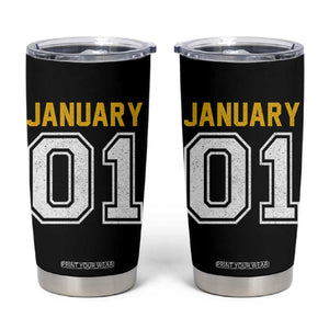 Funny January 01 New Years Eve Party Tumbler Cup TS11 Black Print Your Wear