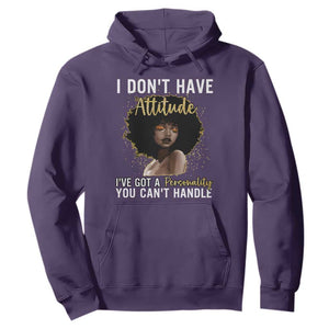 Proud Black African American Hoodie I Don't Have Attitude I've Got A Personality Glitter Print TS11 Purple Print Your Wear